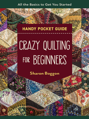 cover image of Crazy Quilting for Beginners Handy Pocket Guide